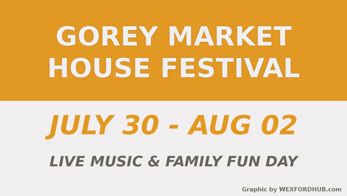 Gorey Market House Festival
